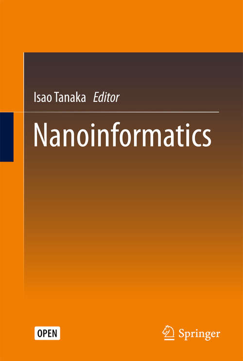 Book cover of Nanoinformatics (1st ed. 2018)
