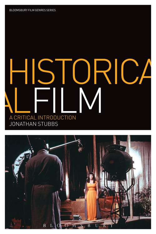 Book cover of Historical Film: A Critical Introduction (Film Genres)