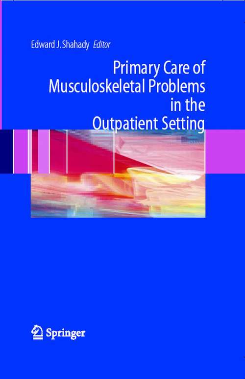 Book cover of Primary Care of Musculoskeletal Problems in the Outpatient Setting (2006)