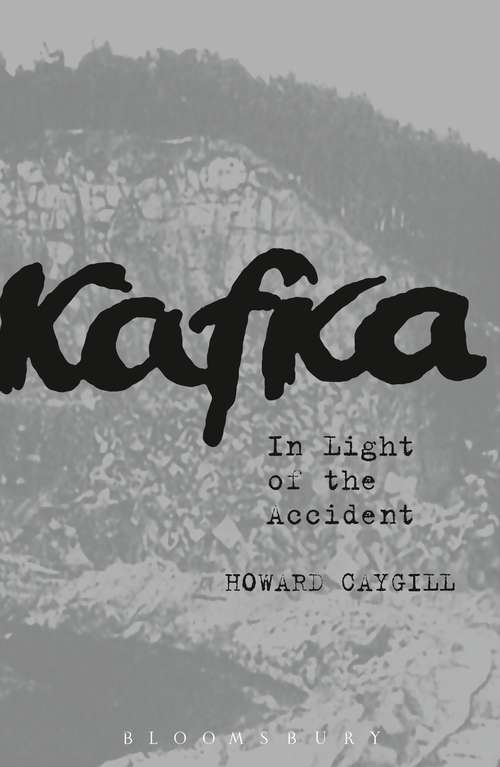 Book cover of Kafka: In Light of the Accident