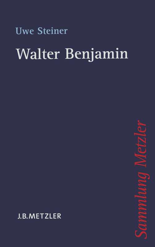 Book cover of Walter Benjamin (1. Aufl. 2004) (Sammlung Metzler)