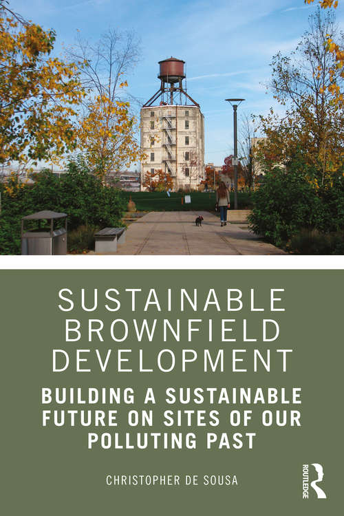 Book cover of Sustainable Brownfield Development: Building a Sustainable Future on Sites of our Polluting Past