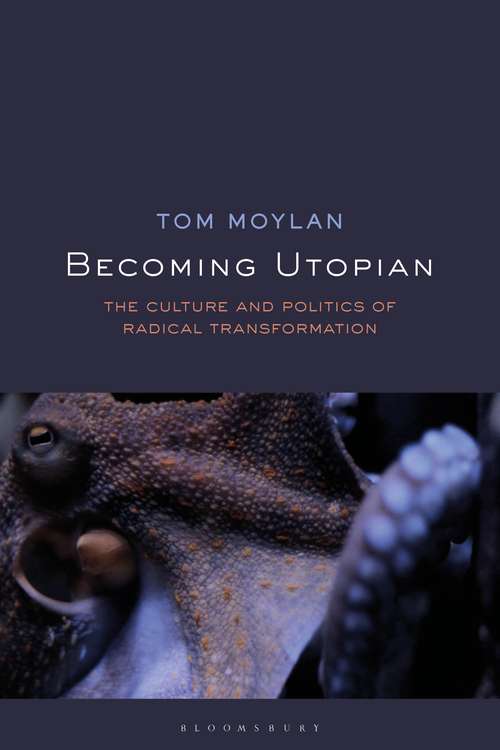 Book cover of Becoming Utopian: The Culture and Politics of Radical Transformation