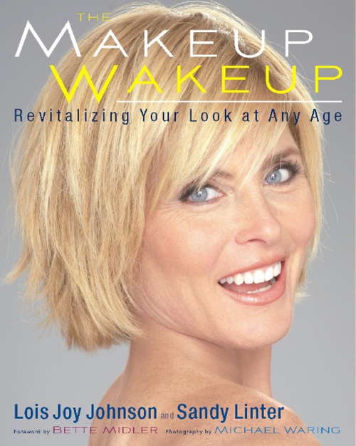 Book cover of The Makeup Wakeup: Revitalizing Your Look at Any Age