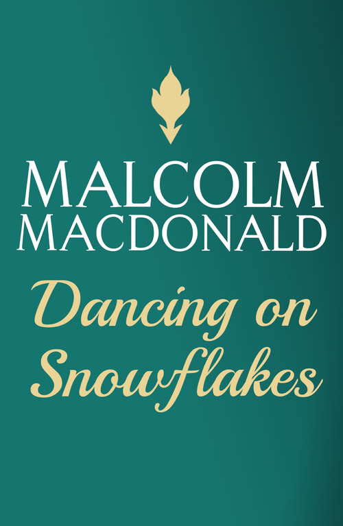 Book cover of Dancing On Snowflakes