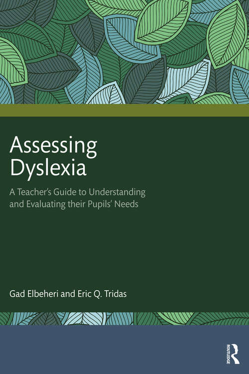 Book cover of Assessing Dyslexia: A Teacher’s Guide to Understanding and Evaluating their Pupils’ Needs