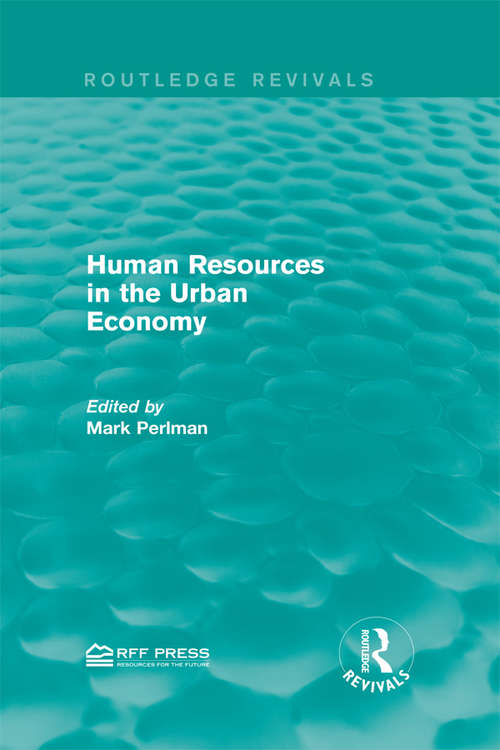 Book cover of Human Resources in the Urban Economy (Routledge Revivals)