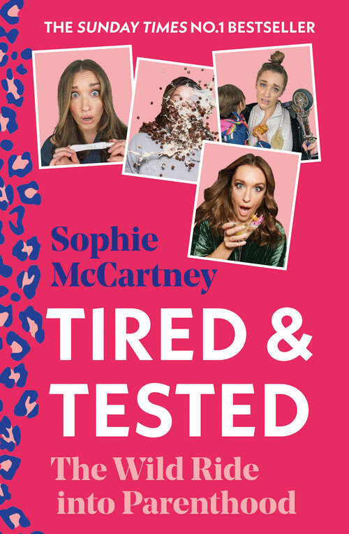 Book cover of Tired and Tested: The Wild Ride Into Parenthood