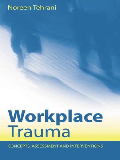 Book cover of Workplace Trauma: Concepts, Assessment and Interventions