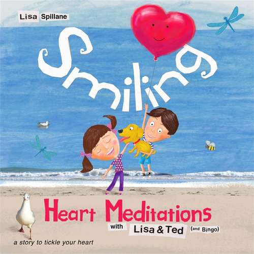 Book cover of Smiling Heart Meditations with Lisa and Ted (and Bingo) (PDF)