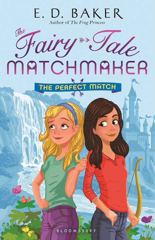 Book cover of The Perfect Match (The Fairy-Tale Matchmaker #1)