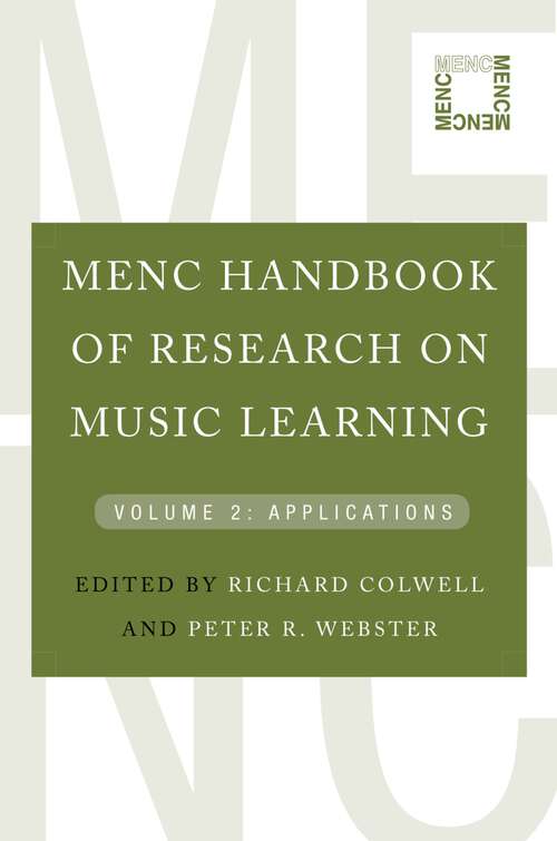 Book cover of MENC Handbook of Research on Music Learning: Volume 2: Applications