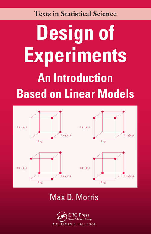 Book cover of Design of Experiments: An Introduction Based on Linear Models (Chapman And Hall/crc Texts In Statistical Science Ser.)