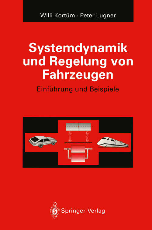 Book cover of Systemdynamik und Regelung von Fahrzeugen: Einführung und Beispiele (1994)