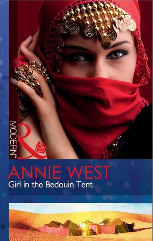 Book cover of Girl in the Bedouin Tent: The Sheikh's Undoing / The Sultan's Choice / Girl In The Bedouin Tent (ePub First edition) (Mills And Boon Modern Ser. #2)