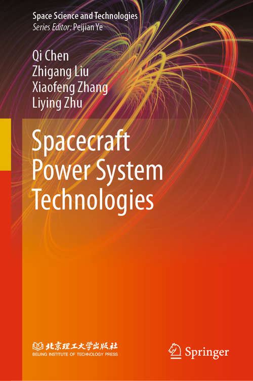 Book cover of Spacecraft Power System Technologies (1st ed. 2020) (Space Science and Technologies)