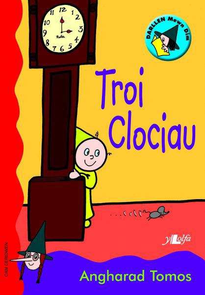 Book cover of Troi Clociau (Darllen Mewn Dim - Cam Ceridwen)