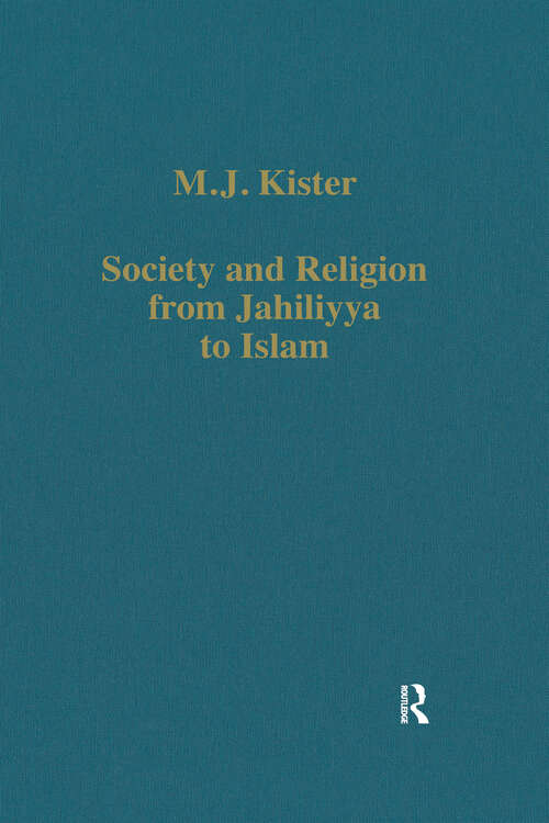 Book cover of Society and Religion from Jahiliyya to Islam