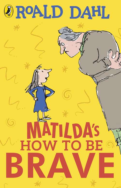Book cover of Matilda's How To Be Brave