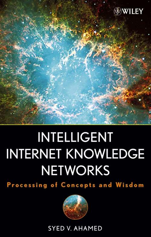 Book cover of Intelligent Internet Knowledge Networks: Processing of Concepts and Wisdom