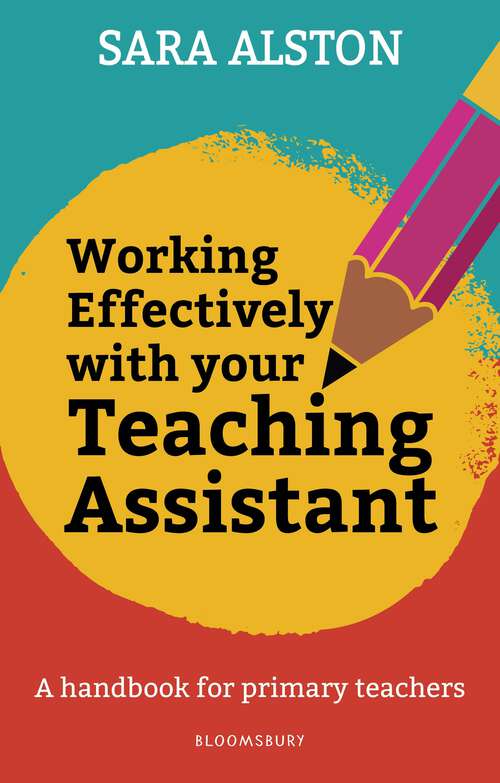 Book cover of Working Effectively With Your Teaching Assistant: A handbook for primary teachers