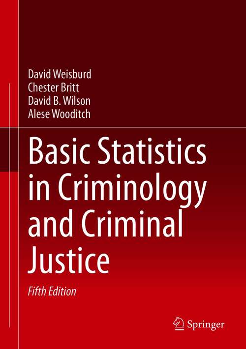 Book cover of Basic Statistics in Criminology and Criminal Justice: Volume 1 (5th ed. 2020)