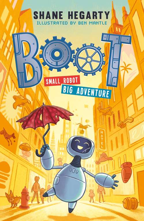 Book cover of BOOT small robot, BIG adventure: Book 1 (BOOT)