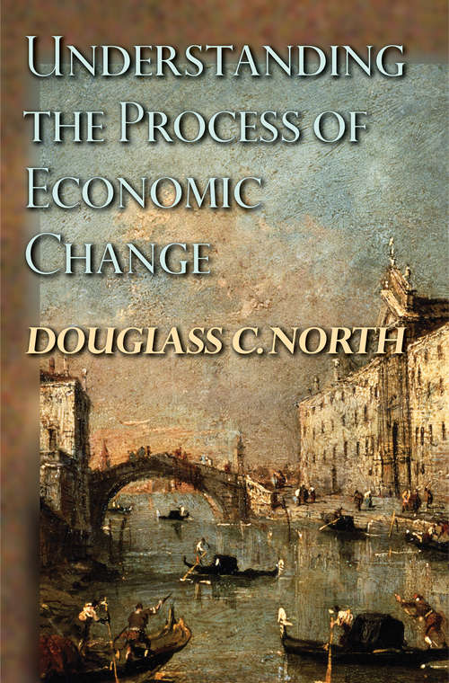 Book cover of Understanding the Process of Economic Change