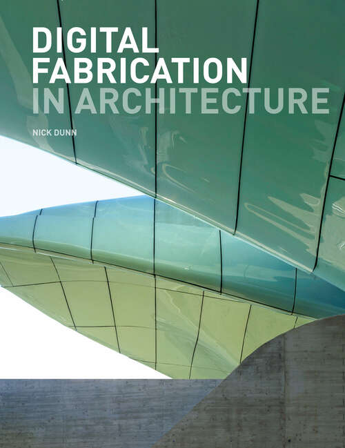 Book cover of Digital Fabrication in Architecture