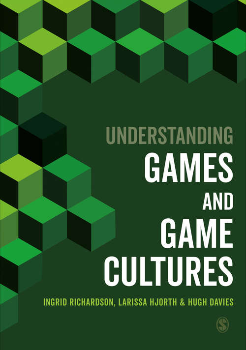 Book cover of Understanding Games and Game Cultures