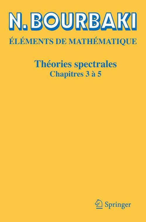Book cover of Théories spectrales: Chapitres 3 à 5 (1�re �d. 2023)