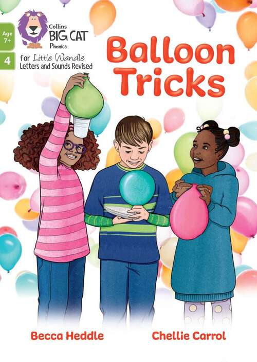 Book cover of Big Cat Phonics for Little Wandle Letters and Sounds Revised – Age 7+ — BALLOON TRICKS: Phase 4 Set 2