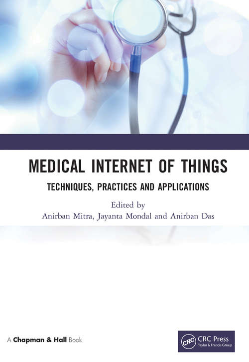 Book cover of Medical Internet of Things: Techniques, Practices and Applications