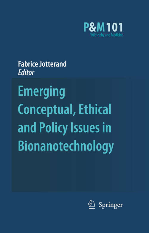 Book cover of Emerging Conceptual, Ethical and Policy Issues in Bionanotechnology (2008) (Philosophy and Medicine #101)