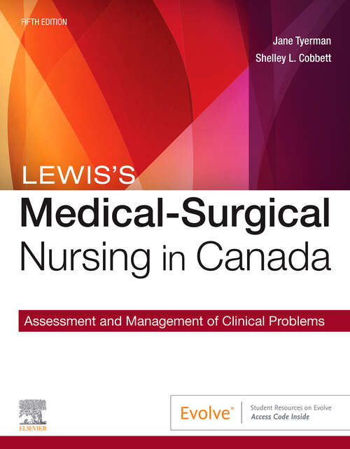 Book cover of Lewis's Medical-Surgical Nursing in Canada - E-Book: Lewis's Medical-Surgical Nursing in Canada - E-Book (5)