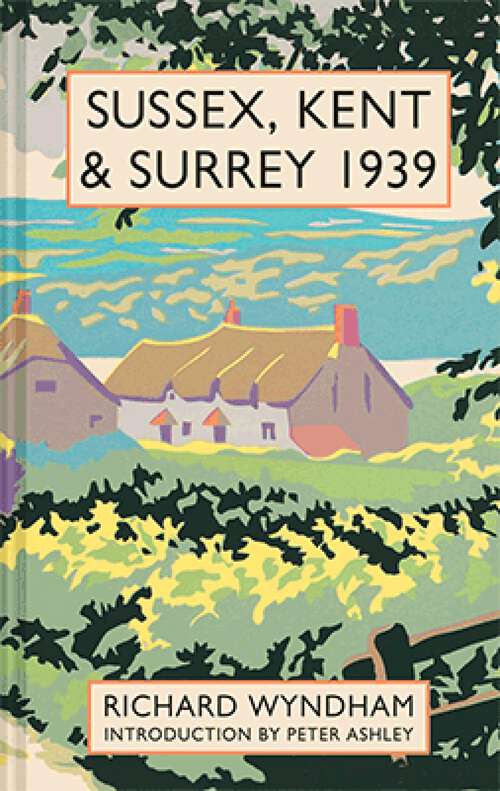 Book cover of Sussex, Kent and Surrey 1939
