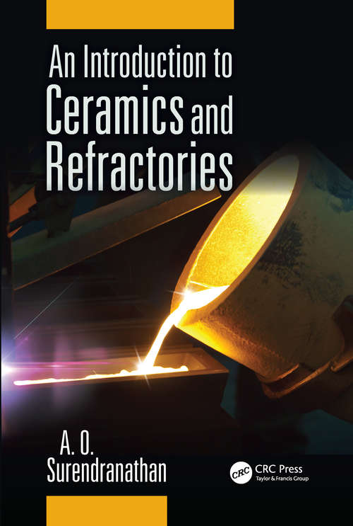 Book cover of An Introduction to Ceramics and Refractories