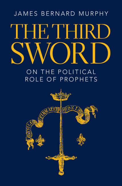 Book cover of The Third Sword: On The Political Role Of Prophets