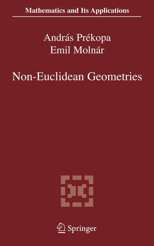 Book cover of Non-Euclidean Geometries: János Bolyai Memorial Volume (2006) (Mathematics and Its Applications #581)