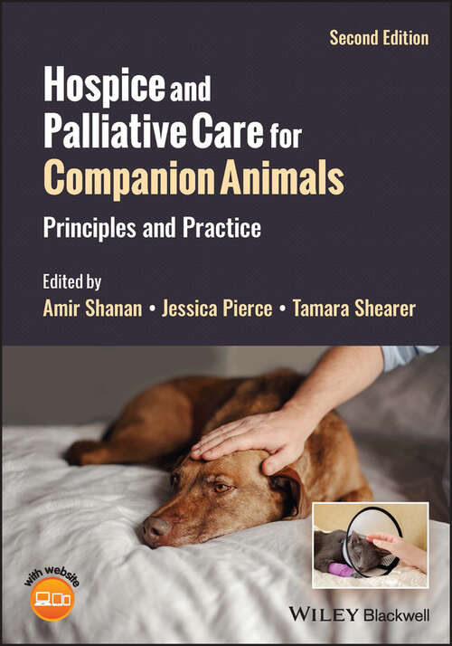 Book cover of Hospice and Palliative Care for Companion Animals: Principles and Practice (2)