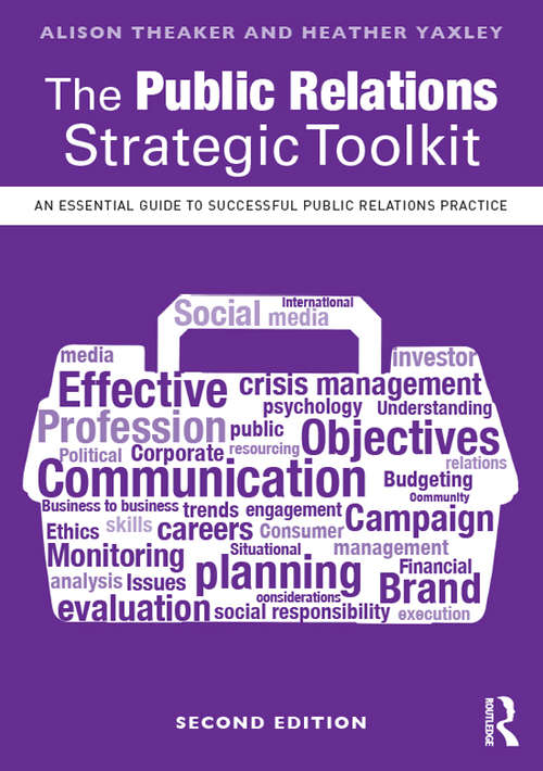 Book cover of The Public Relations Strategic Toolkit: An Essential Guide to Successful Public Relations Practice (2)