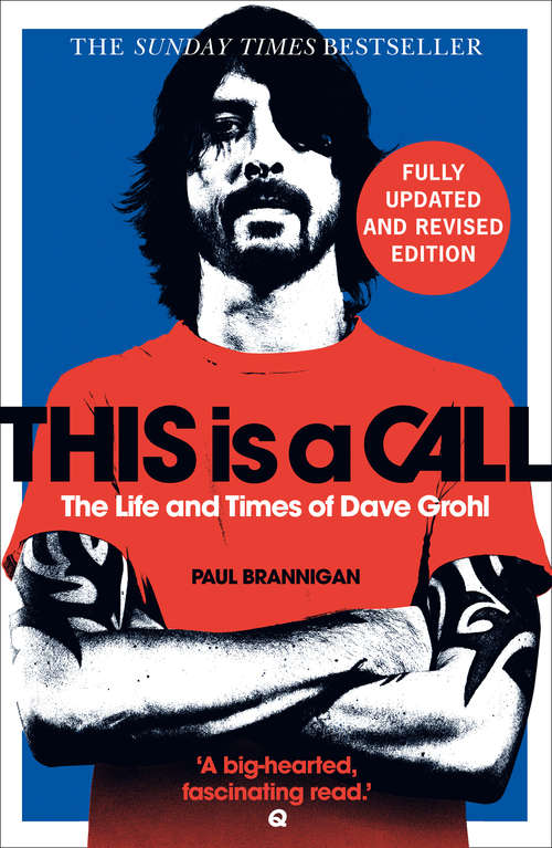 Book cover of This Is a Call: The Life And Times Of Dave Grohl (ePub edition)