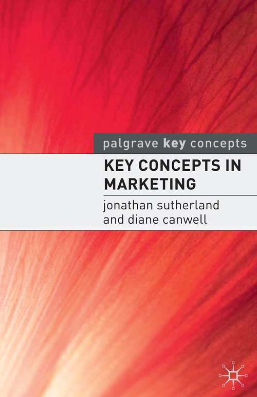 Book cover of Key Concepts in Marketing (CIC Edn) (1st ed. 2004) (Key Concepts)