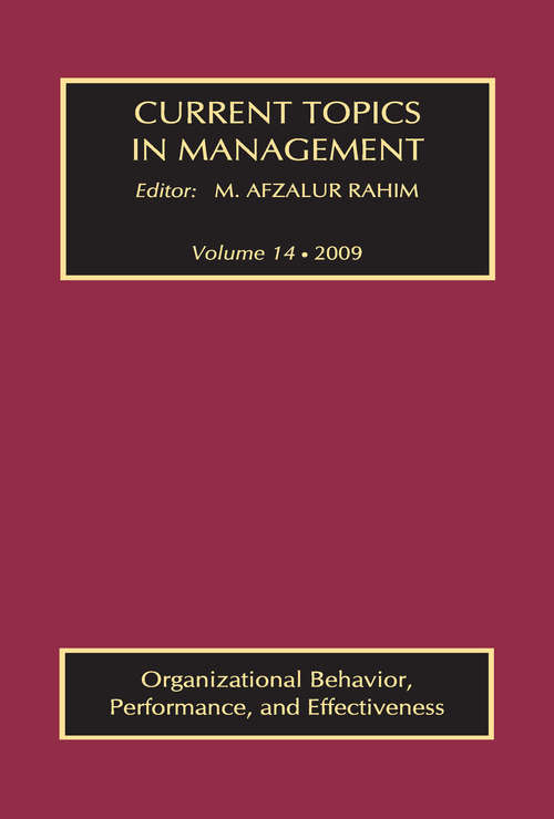 Book cover of Current Topics in Management: Volume 14, Organizational Behavior, Performance, and Effectiveness (Current Topics In Management Ser.)