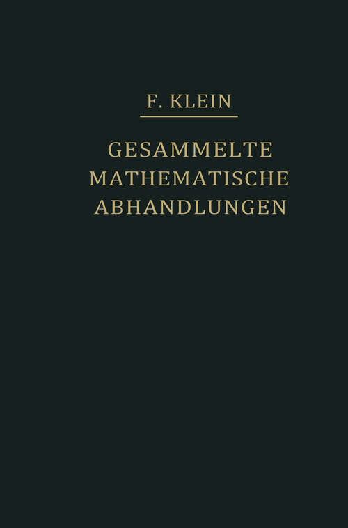 Book cover of Gesammelte Mathematische Abhandlungen III: Dritter Band: Elliptische Funktionen, Insbesondere Modulfunktionen - Hyperelliptische und Abelsche Funktionen - Riemannsche Funktionentheorie und Automorphe Funktionen (1923)