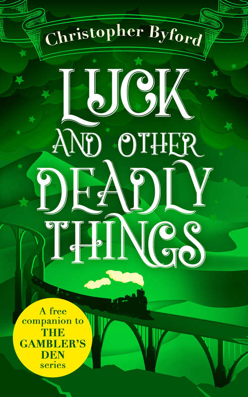 Book cover of Luck and Other Deadly Things (ePub edition)