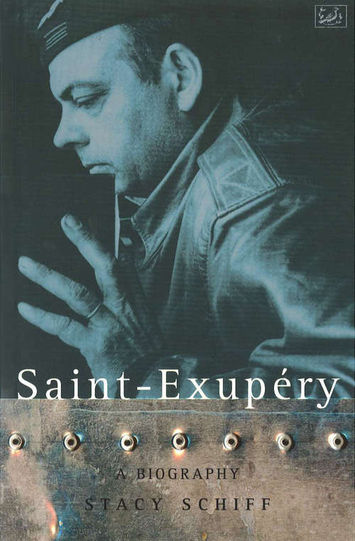Book cover of Saint-Exupery: A Biography