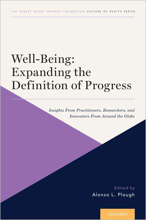 Book cover of Well-Being: Insights From Practitioners, Researchers, and Innovators From Around the Globe (Culture of Health)