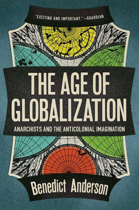 Book cover of The Age of Globalization: Anarchists and the Anticolonial Imagination (PDF)