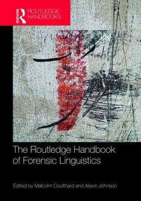 Book cover of The Routledge Handbook Of Forensic Linguistics